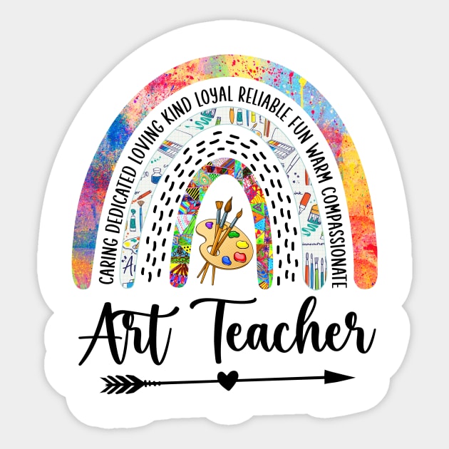 Art Teacher Rainbow Caring Dedicated Loving Sticker by antrazdixonlda